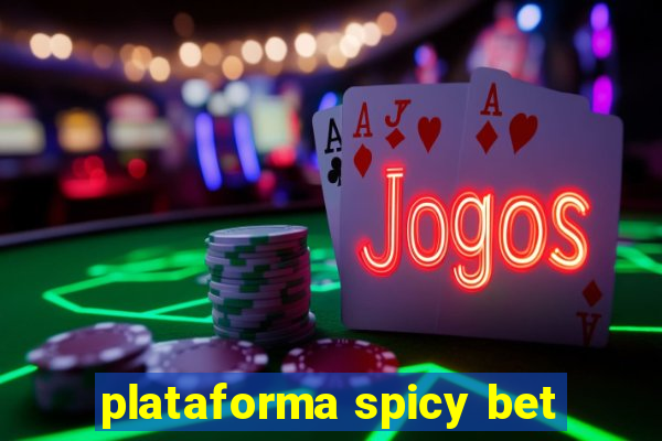 plataforma spicy bet